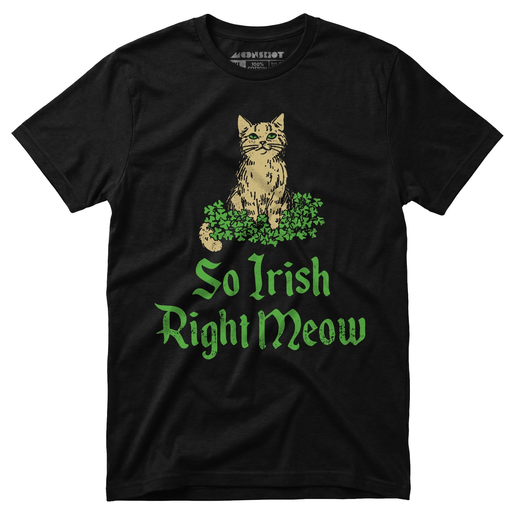 So Irish Right Meow - Unisex T-Shirt