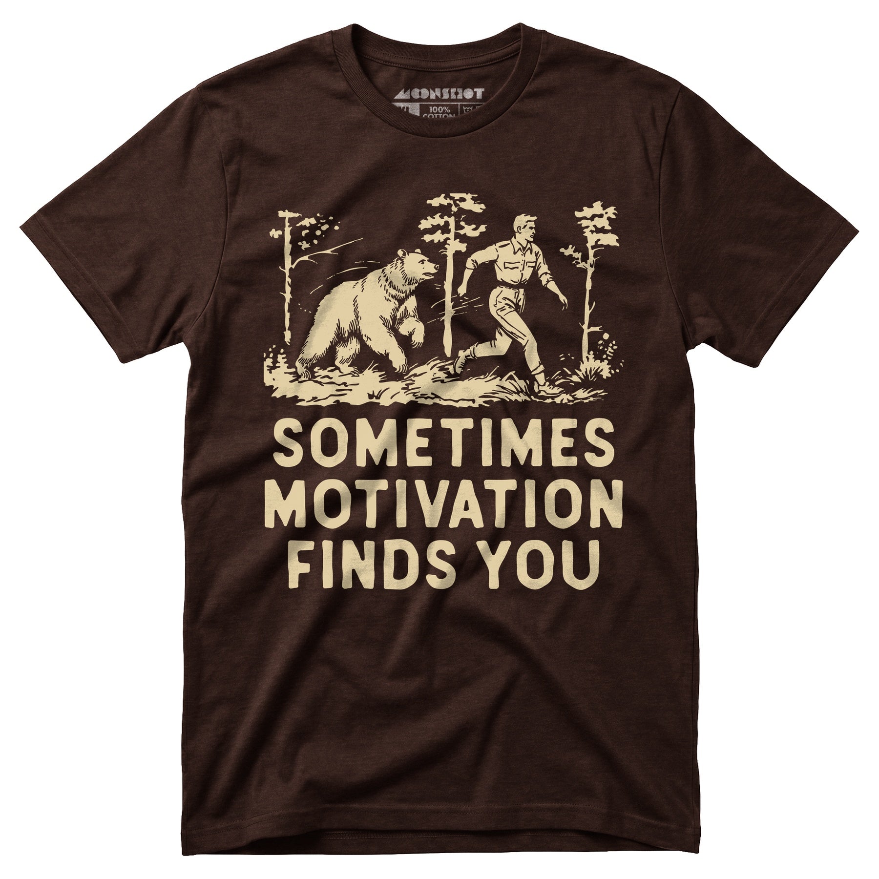 Sometimes Motivation Finds You - Unisex T-Shirt