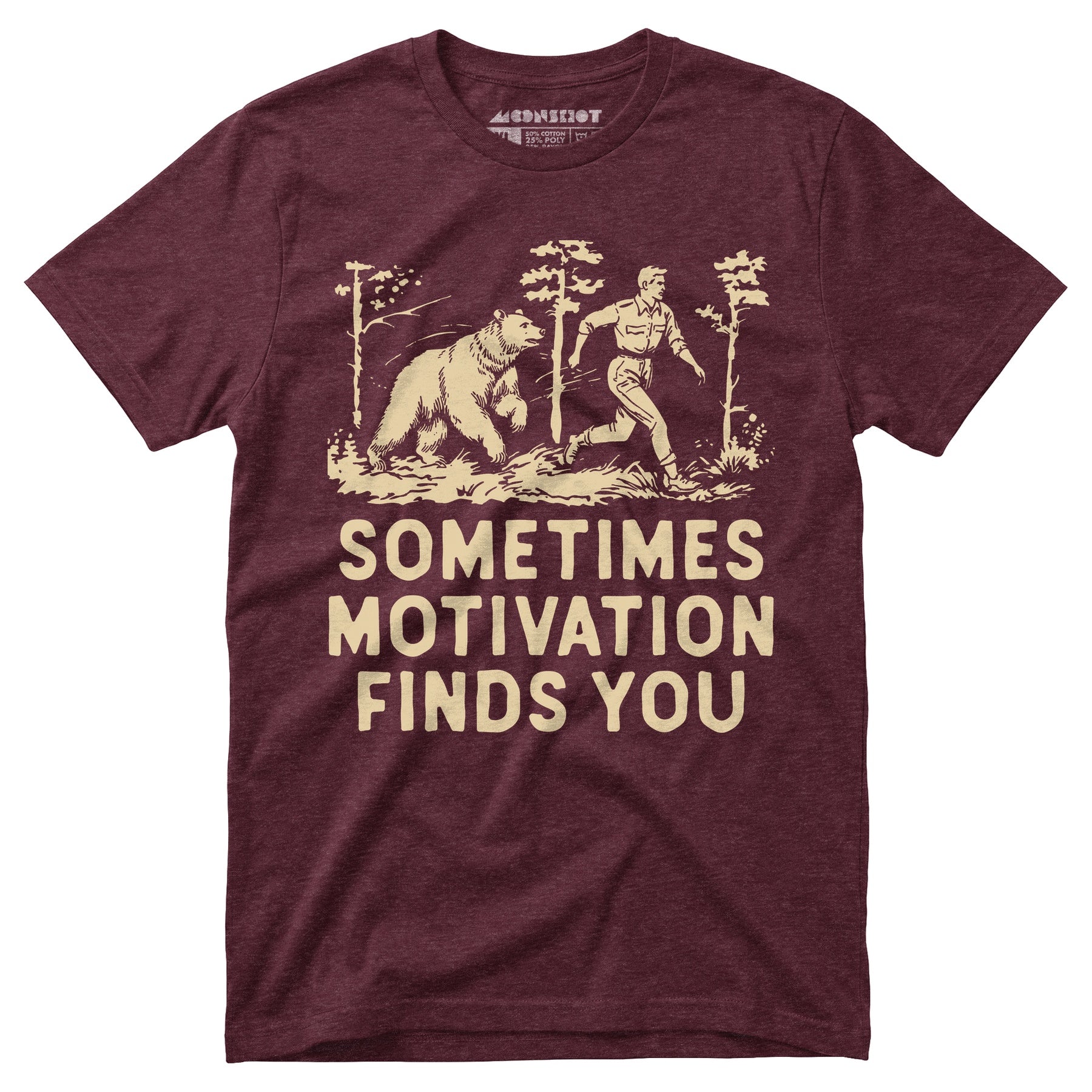 Sometimes Motivation Finds You - Unisex T-Shirt