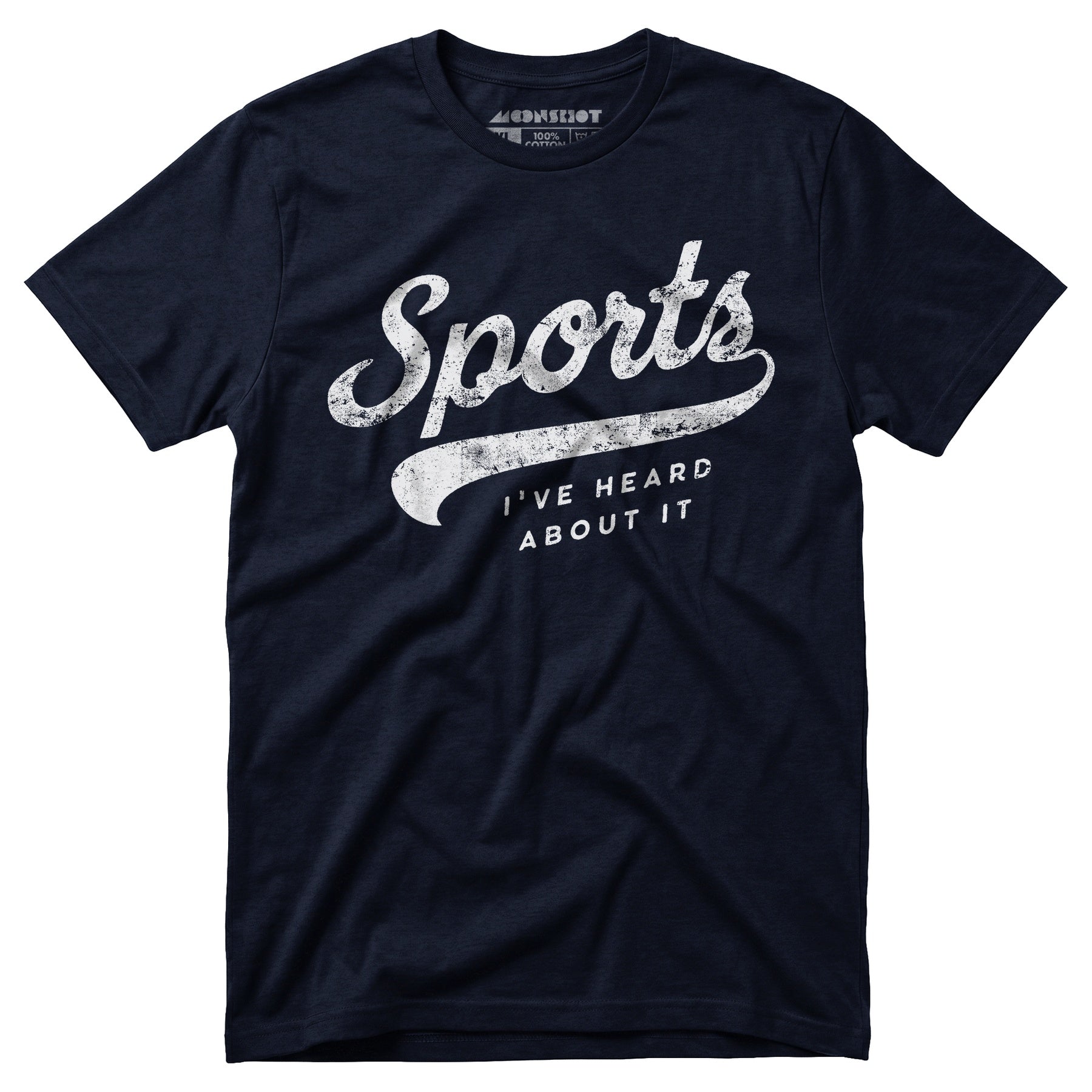 Sports - I've Heard About It - Unisex T-Shirt