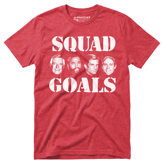 Squad Goals - A-Team - Unisex T-Shirt