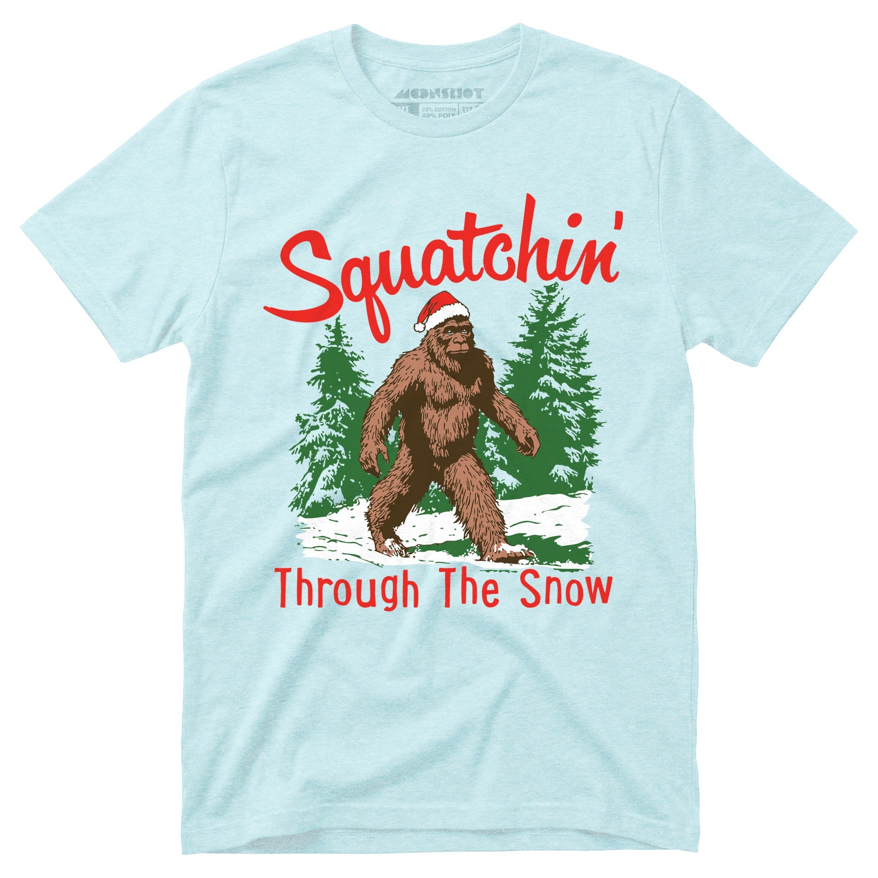 Squatchin' Through The Snow - Unisex T-Shirt