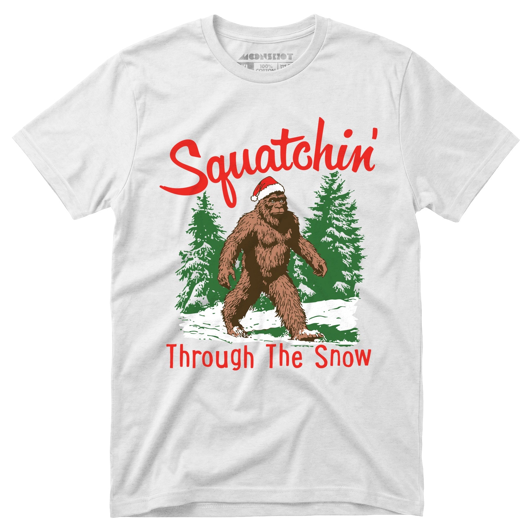 Squatchin' Through The Snow - Unisex T-Shirt