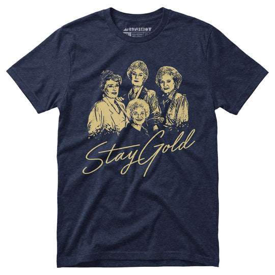 Stay Gold - Unisex T-Shirt