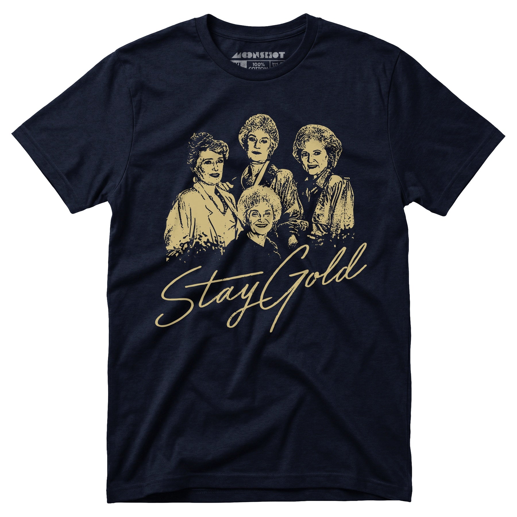 Stay Gold - Unisex T-Shirt