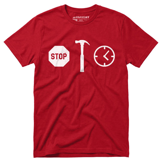 Stop! Hammer Time - Unisex T-Shirt
