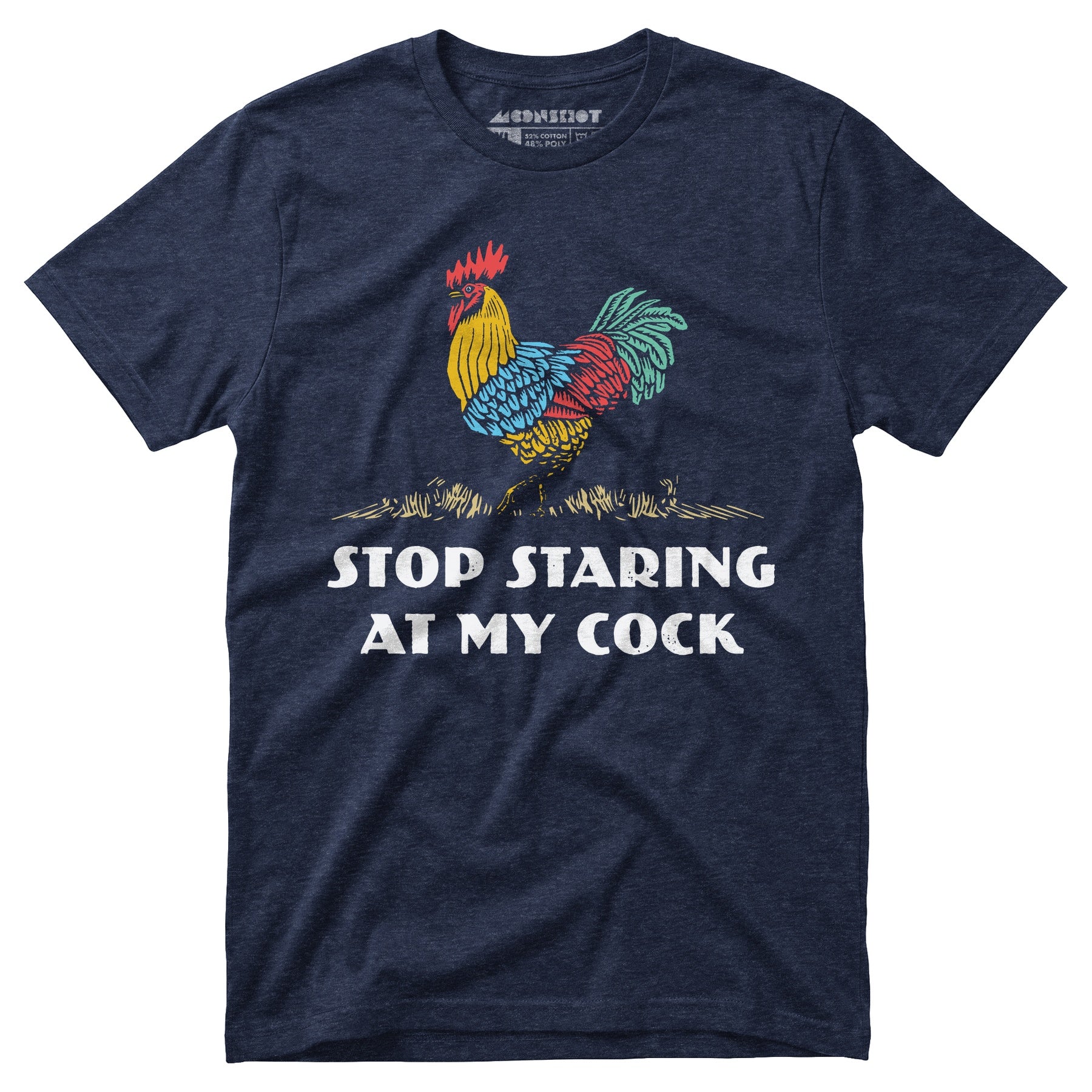 Stop Staring At My Cock - Unisex T-Shirt