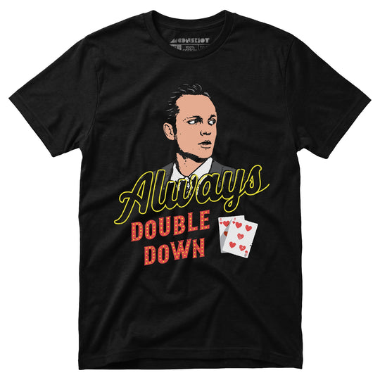 Swingers - Always Double Down - Unisex T-Shirt
