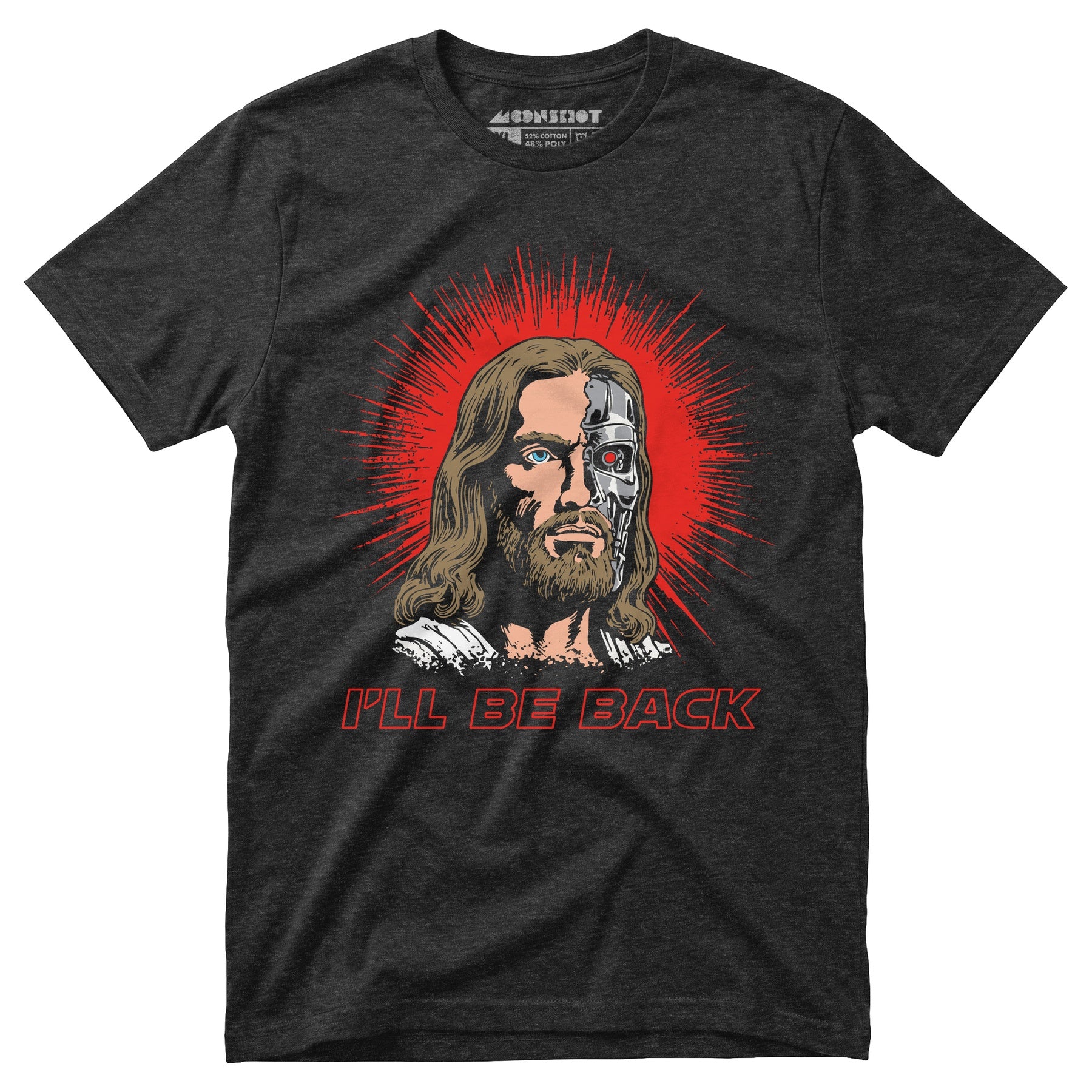 Terminator Jesus - I'll Be Back - Unisex T-Shirt