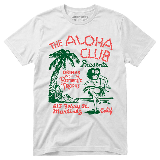 The Aloha Club - Martinez, CA - Vintage Tiki Bar - Unisex T-Shirt