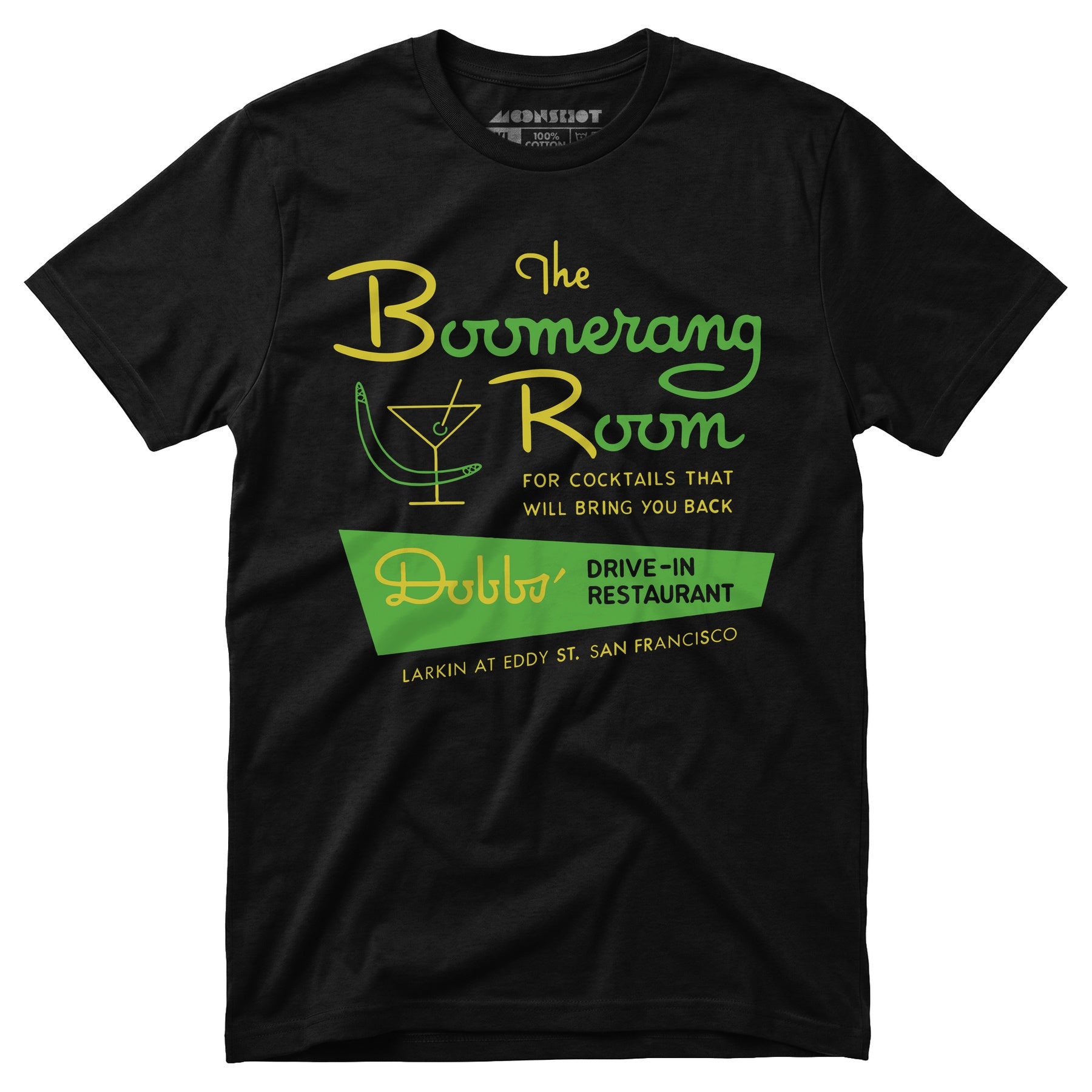 The Boomerang Room & Dobbs Drive-In - San Francisco, CA - Vintage Restaurant - Unisex T-Shirt