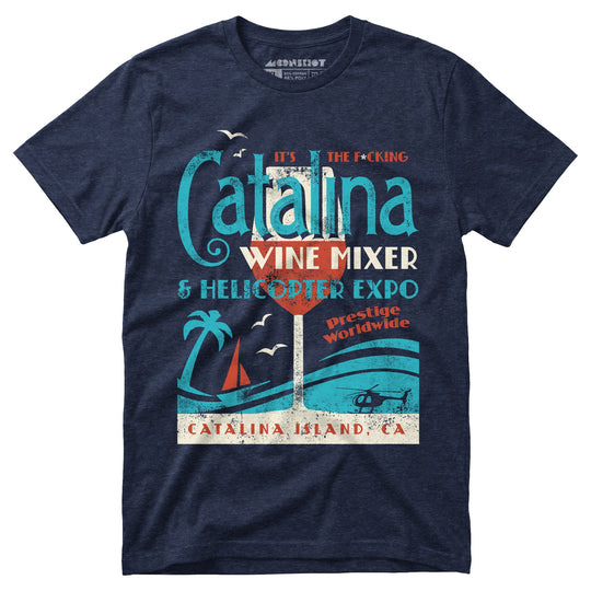 The Catalina Wine Mixer & Helicopter Expo - Unisex T-Shirt