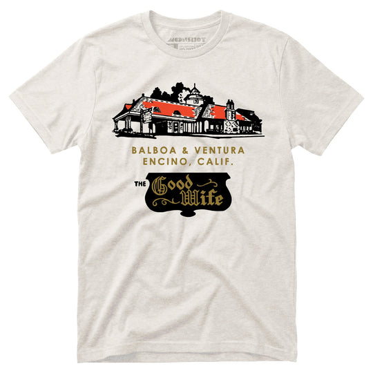The Good Wife - Encino, CA - Vintage Restaurant - Unisex T-Shirt
