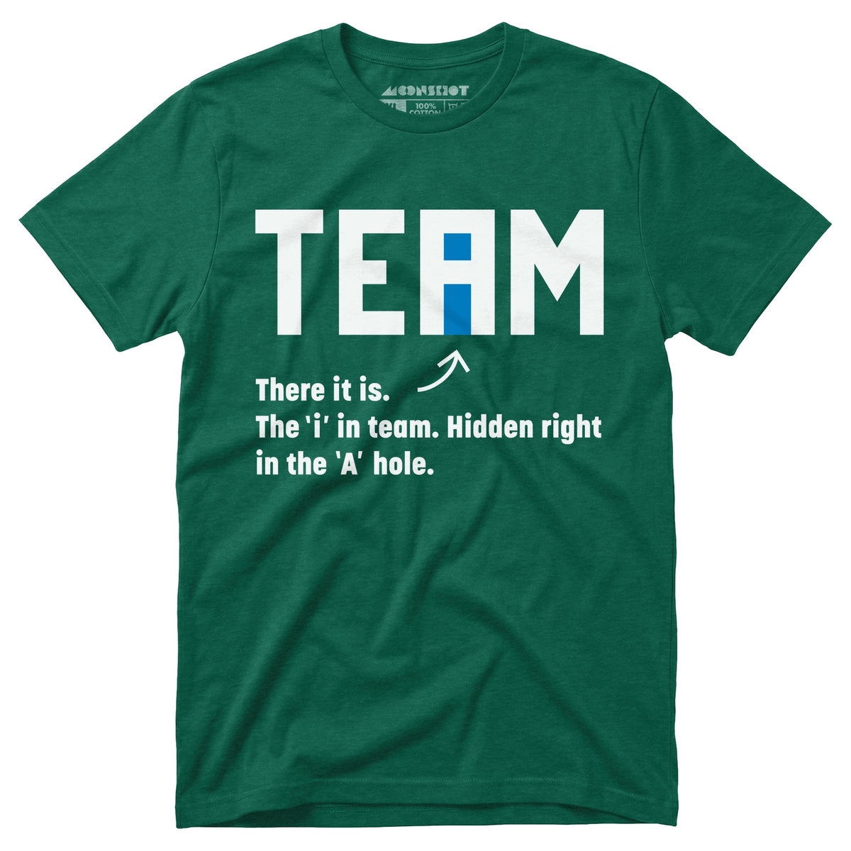 The I in Team - Unisex T-Shirt – m00nshot