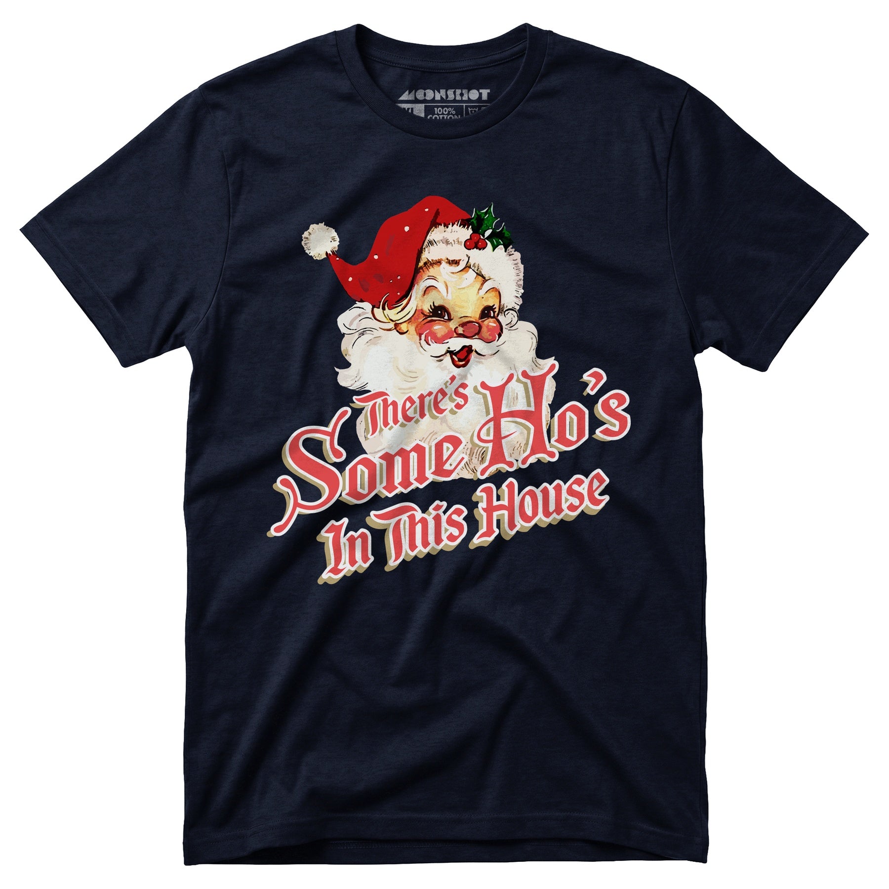 There's Some Ho's in this House - Unisex T-Shirt