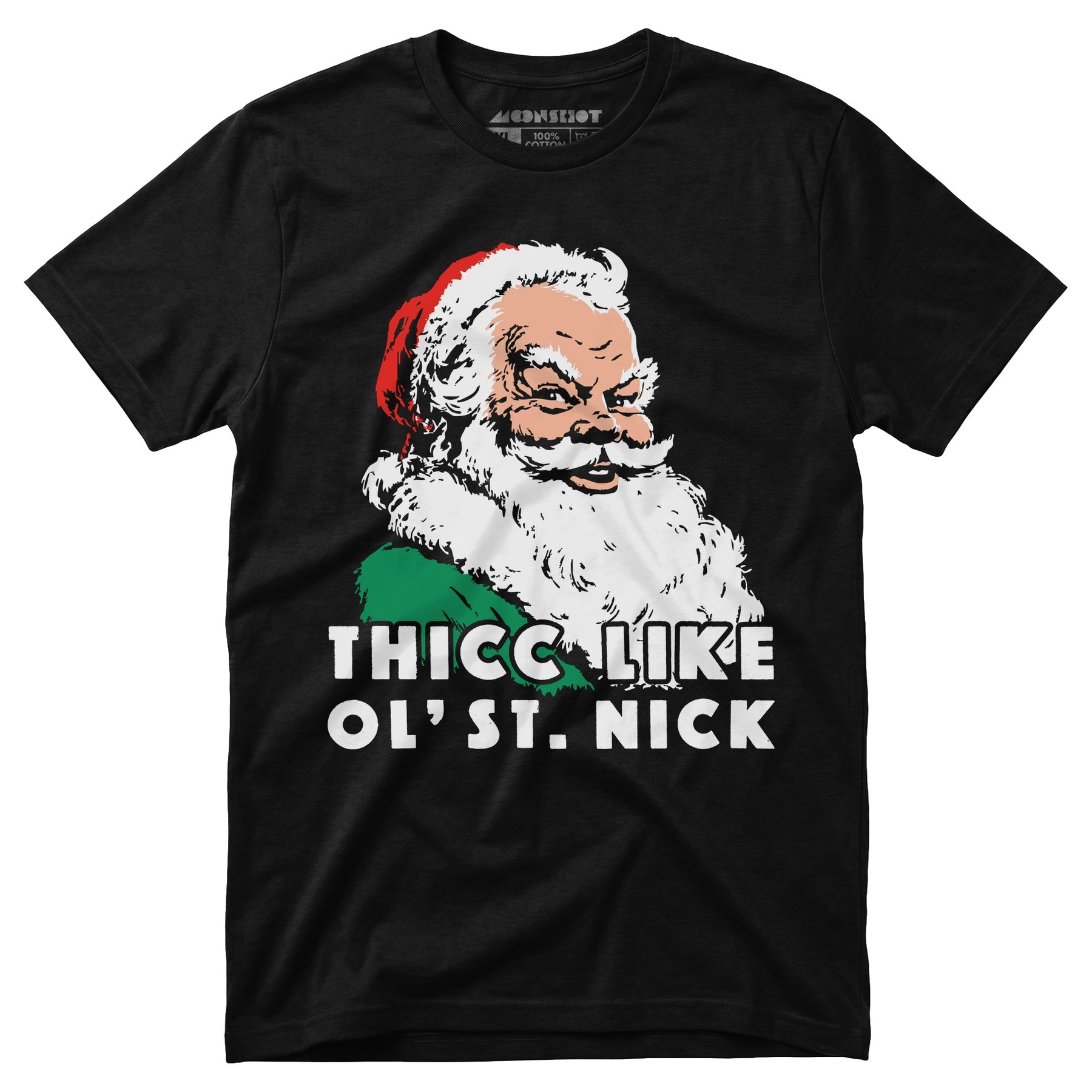 Thicc Like Ol' Saint Nick - Unisex T-Shirt