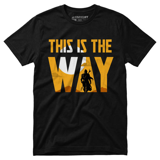 This is The Way - Unisex T-Shirt