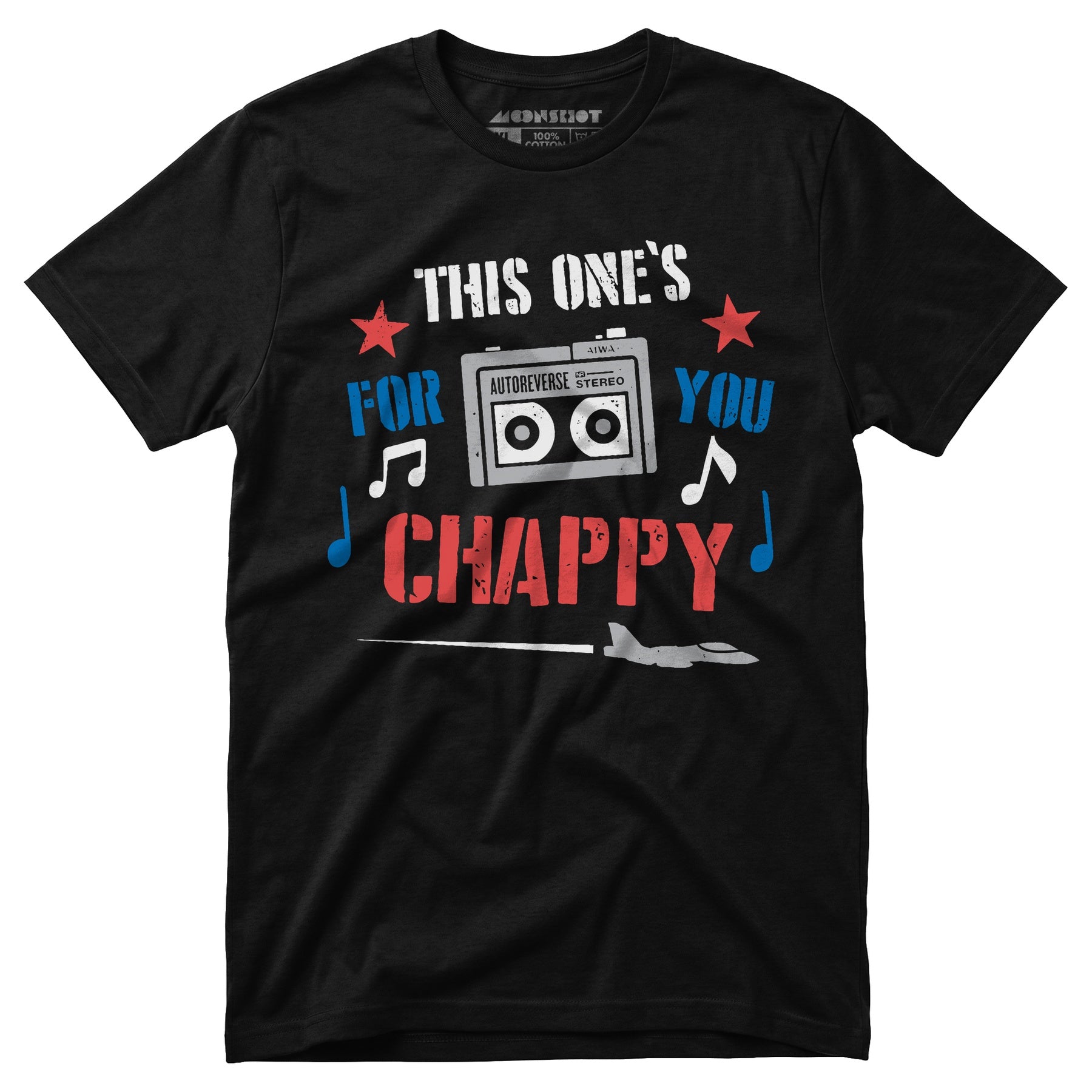 This One's For You Chappy - Iron Eagle - Unisex T-Shirt
