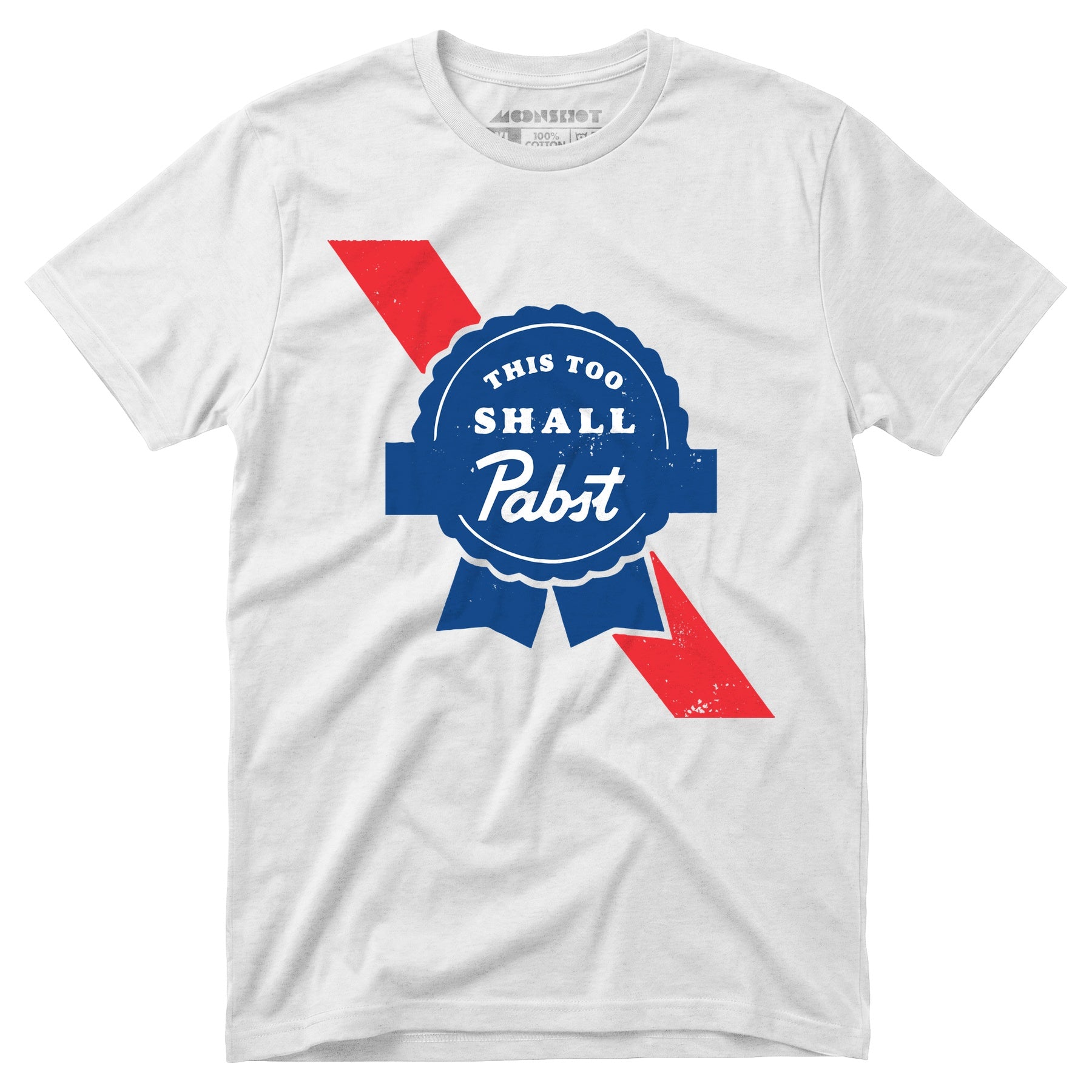 This Too Shall Pabst - Unisex T-Shirt