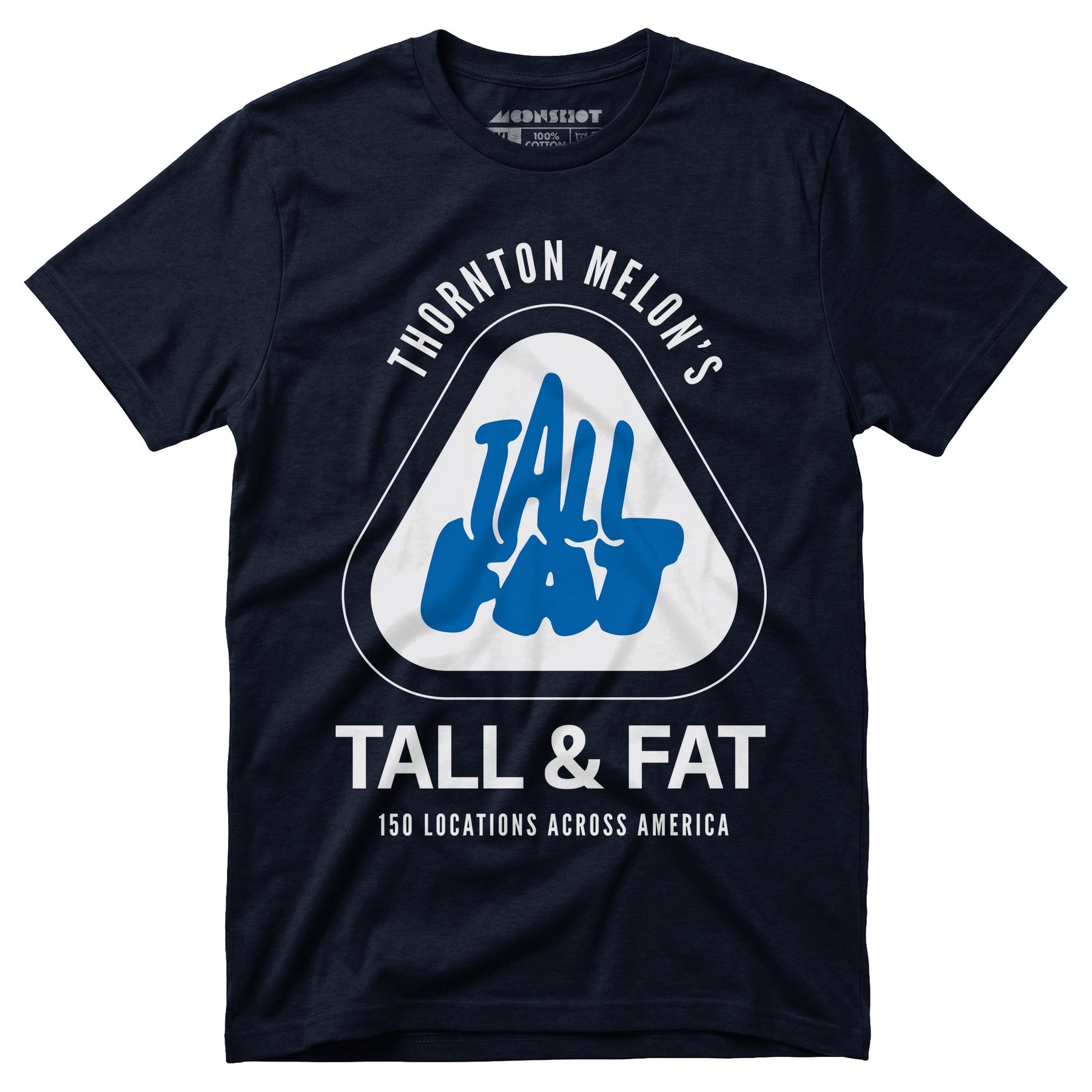 Thornton Melon's Tall & Fat - Unisex T-Shirt