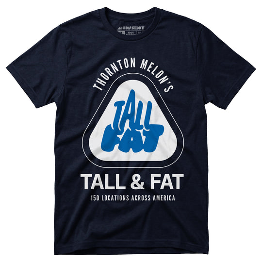 Thornton Melon's Tall & Fat - Unisex T-Shirt