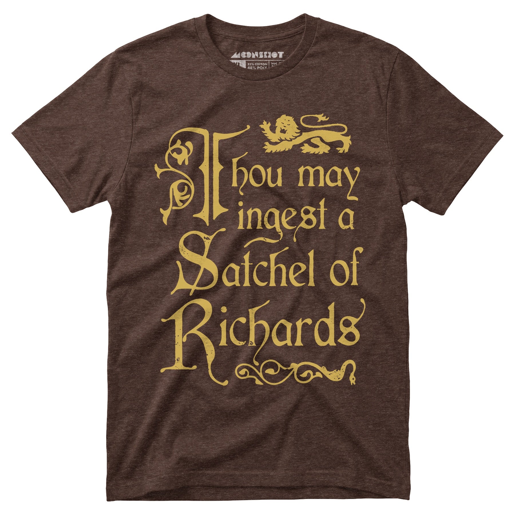 Thou May Ingest a Satchel of Richards - Unisex T-Shirt