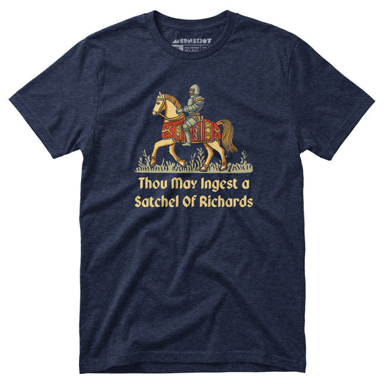Thou May Ingest a Satchel of Richards v2 - Unisex T-Shirt in Heather Midnight Navy