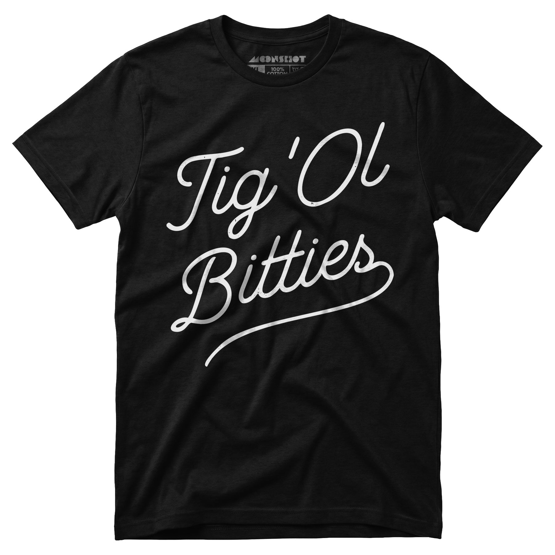 Tig 'Ol Bitties - Unisex T-Shirt – m00nshot