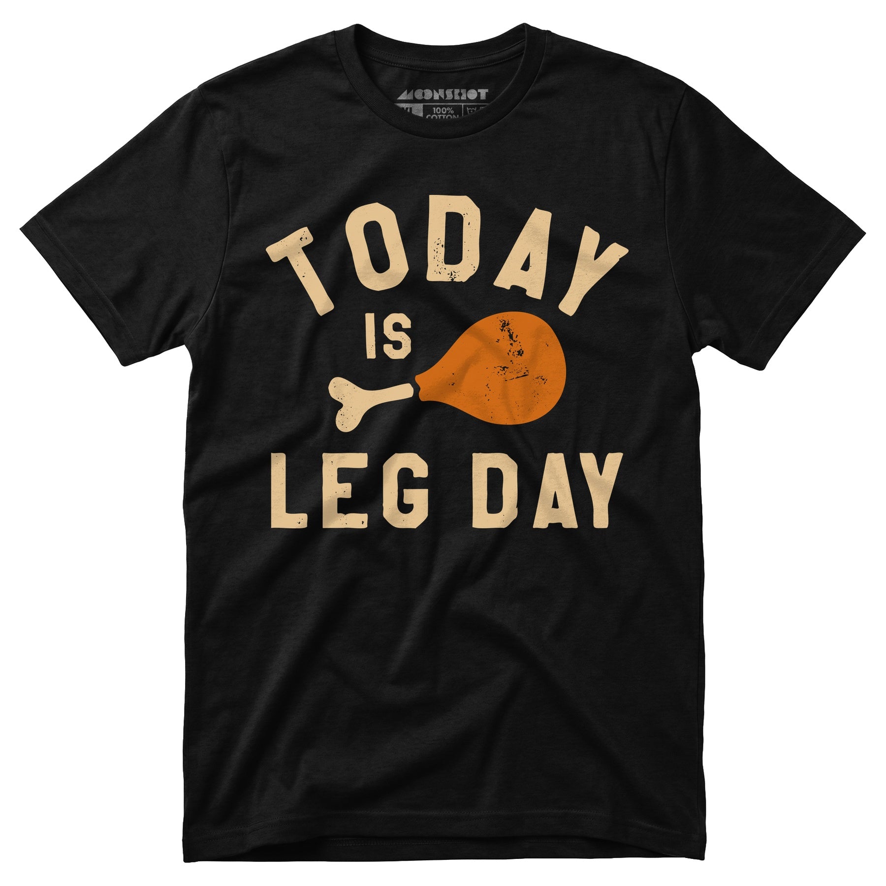 Today is Leg Day - Unisex T-Shirt