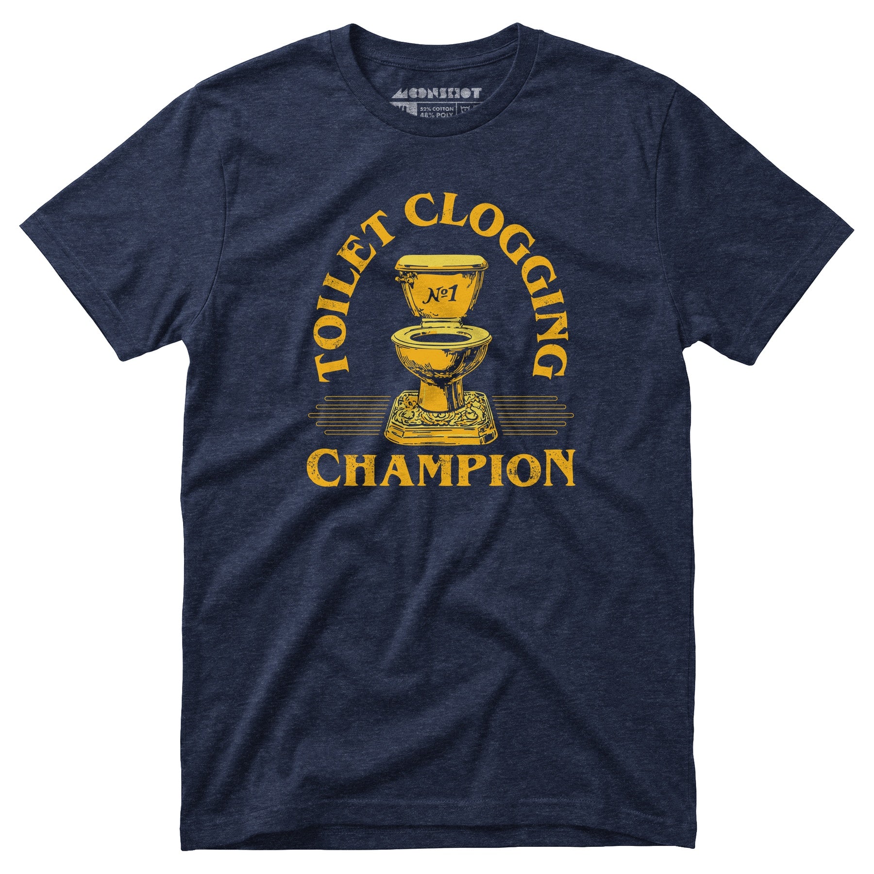 Toilet Clogging Champion - Unisex T-Shirt