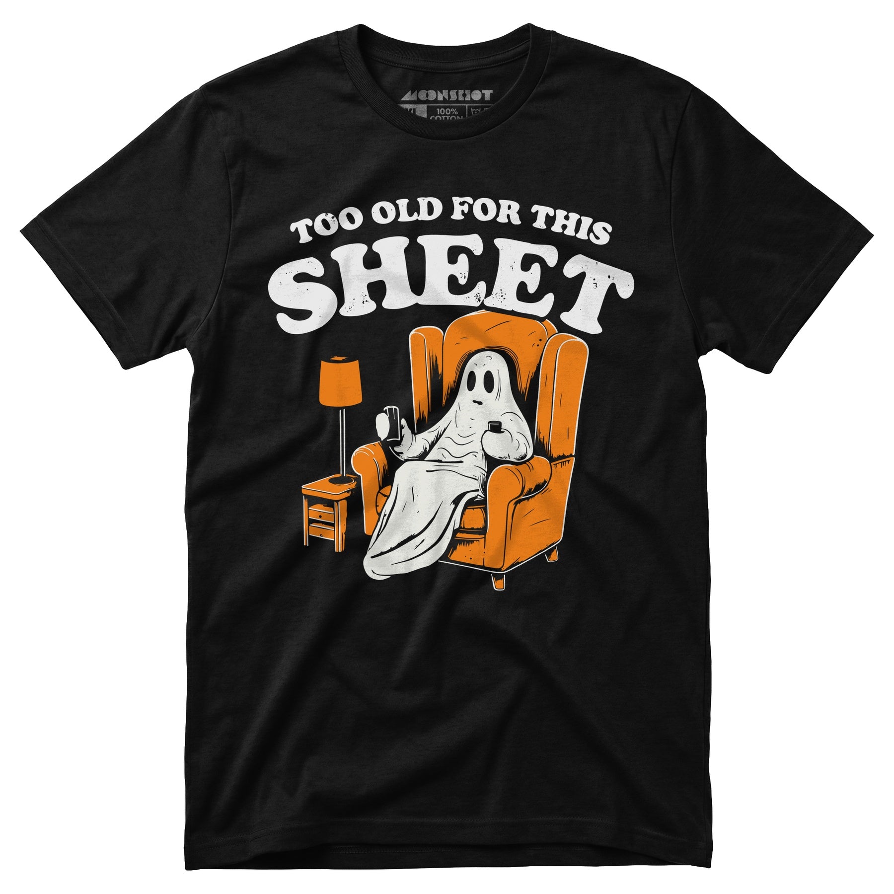 Too Old For This Sheet - Unisex T-Shirt