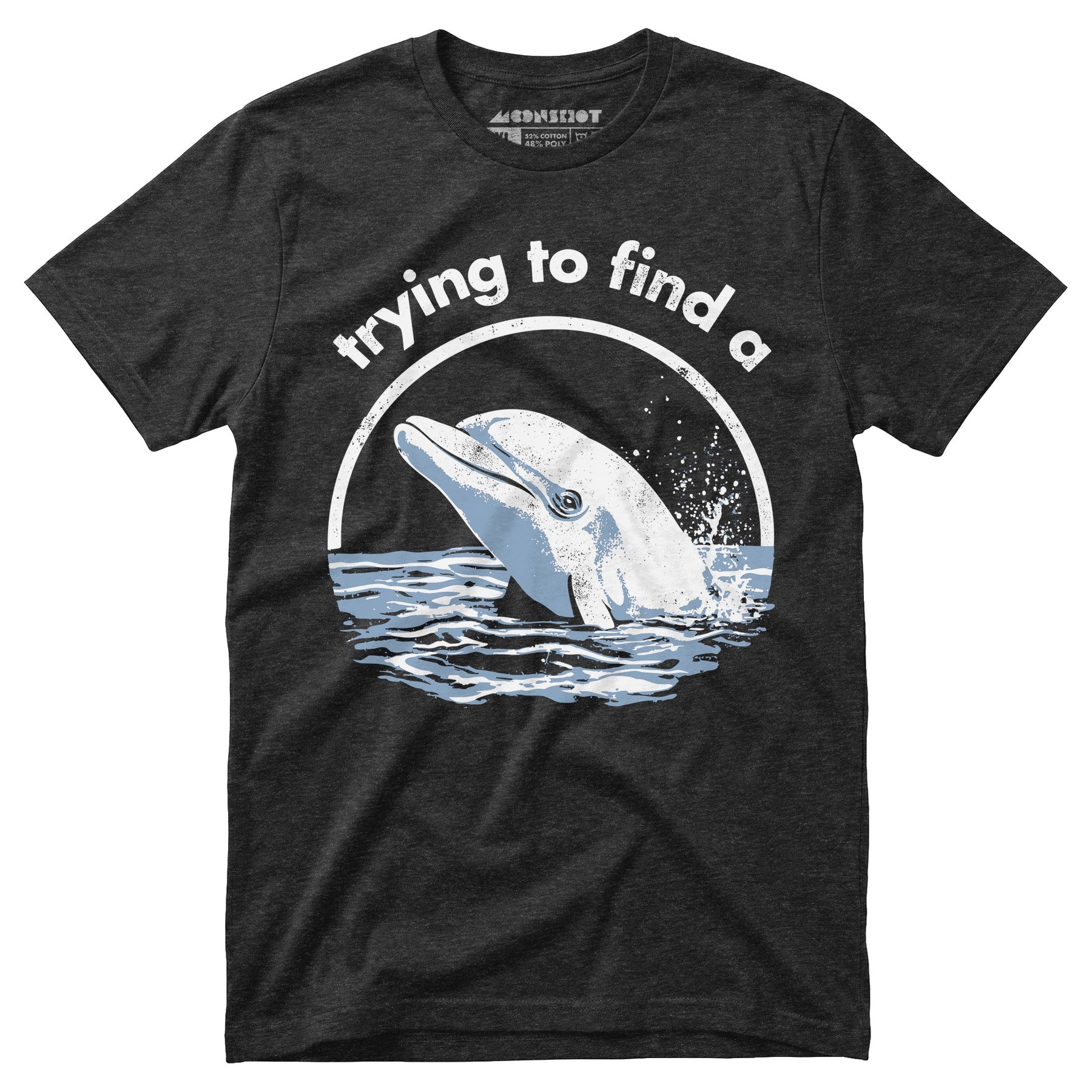 Trying to Find a Porpoise - Unisex T-Shirt