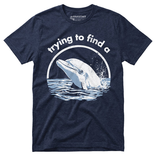 Trying to Find a Porpoise - Unisex T-Shirt