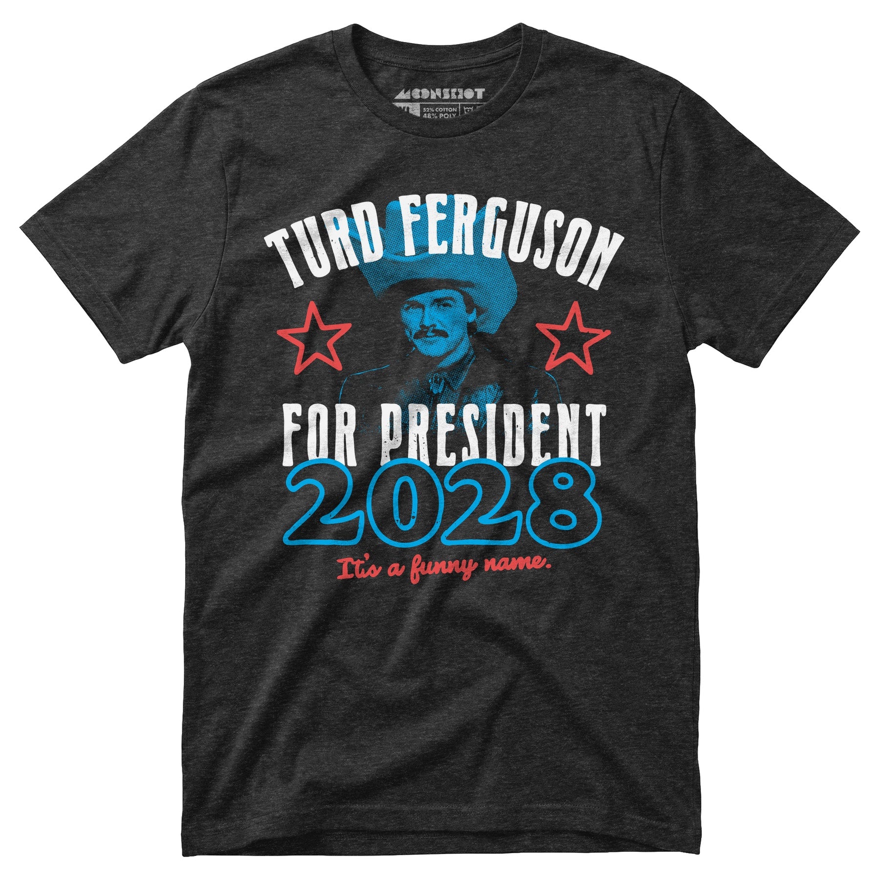 Turd Ferguson 2028 - Unisex T-Shirt