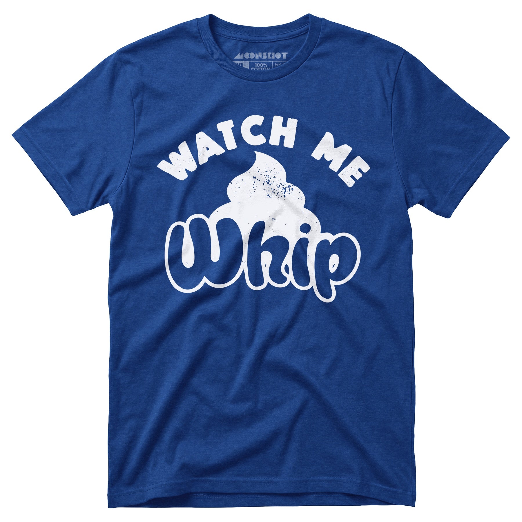 Watch Me Whip - Unisex T-Shirt