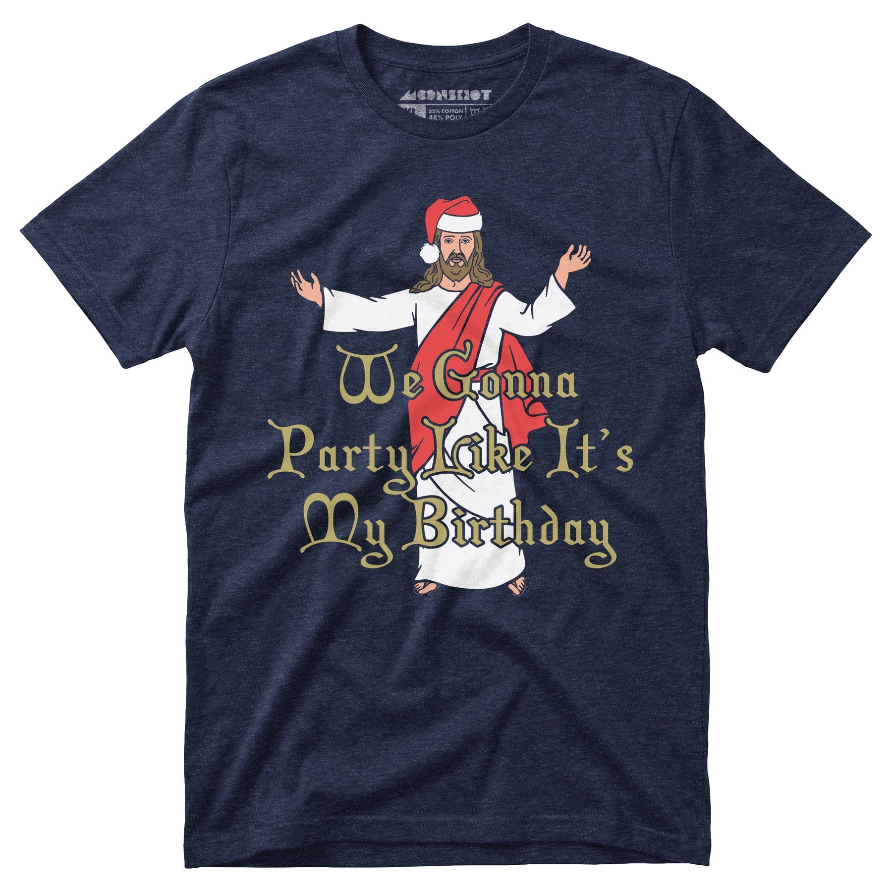 We Gonna Party Like It's My Birthday - Unisex T-Shirt