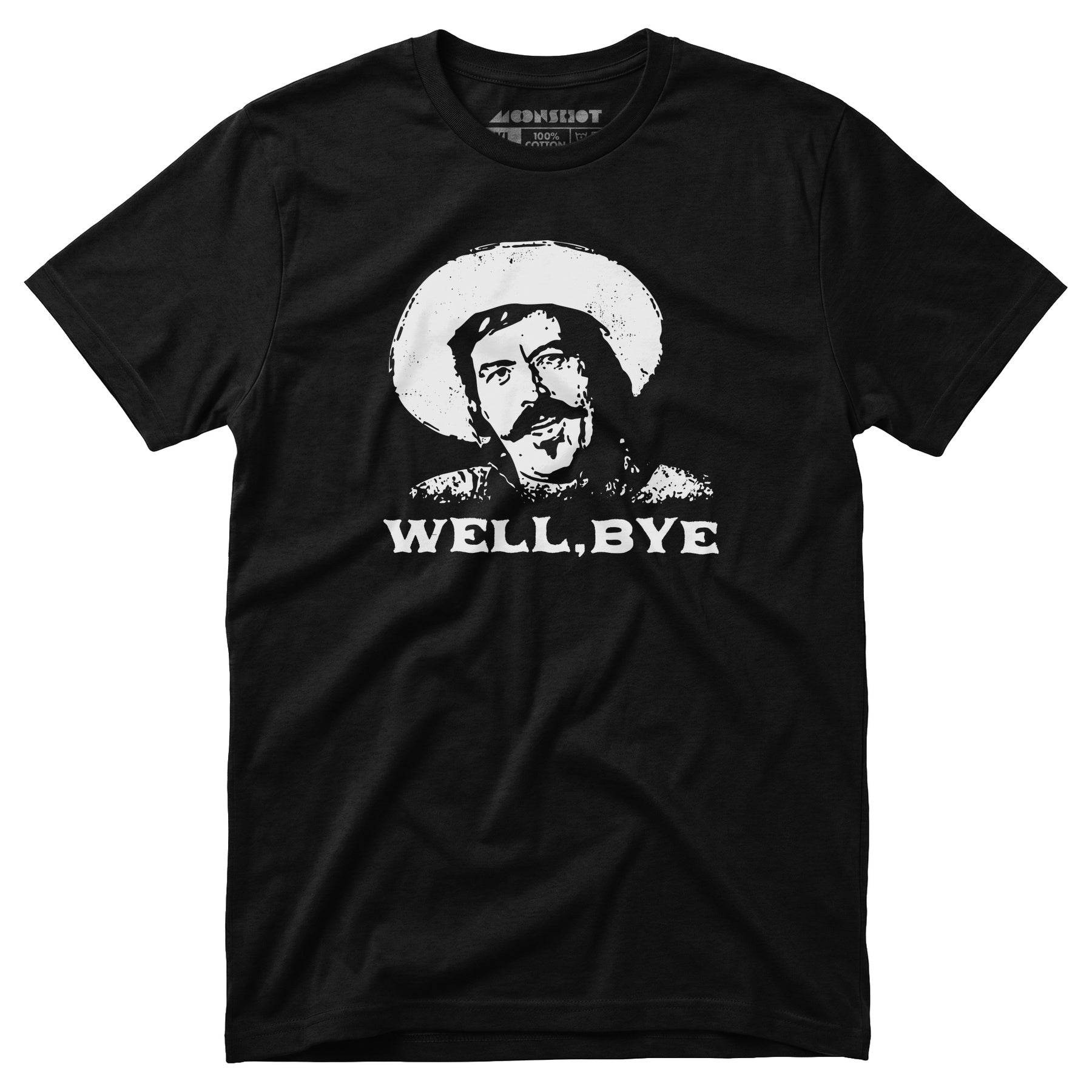 Well, Bye - Tombstone - Unisex T-Shirt