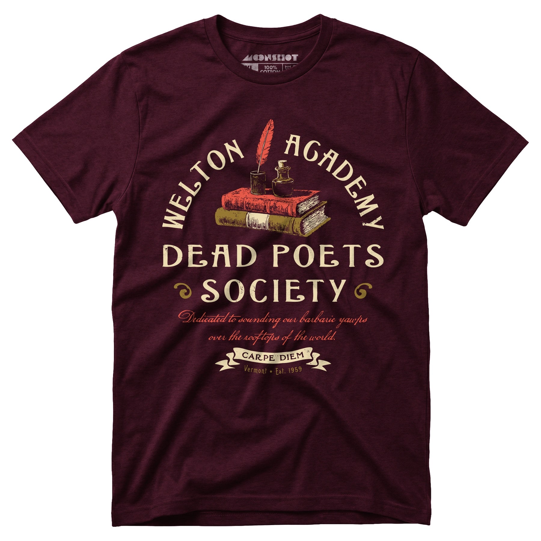 Welton Academy Dead Poets Society - Unisex T-Shirt