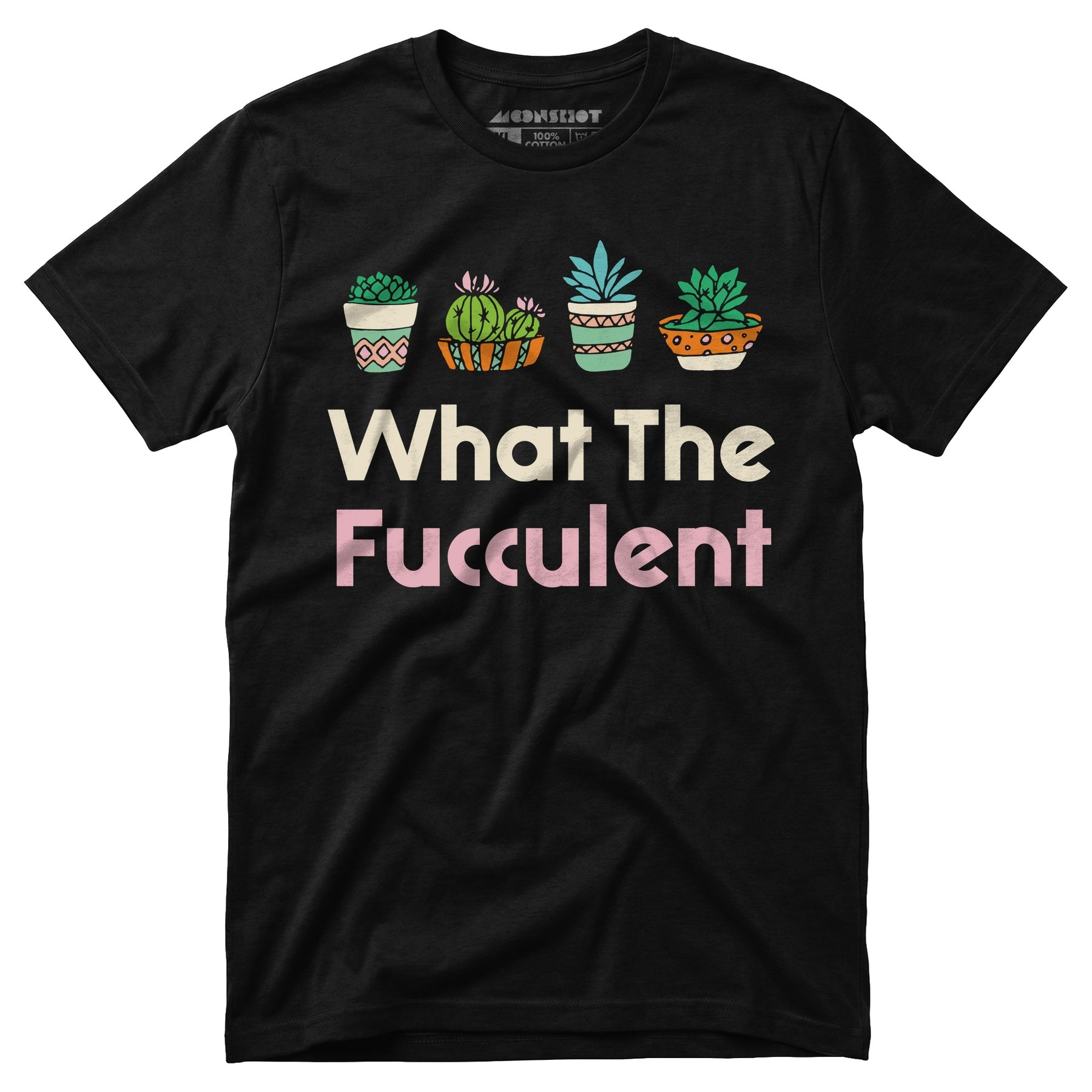 What The Fucculent - Unisex T-Shirt