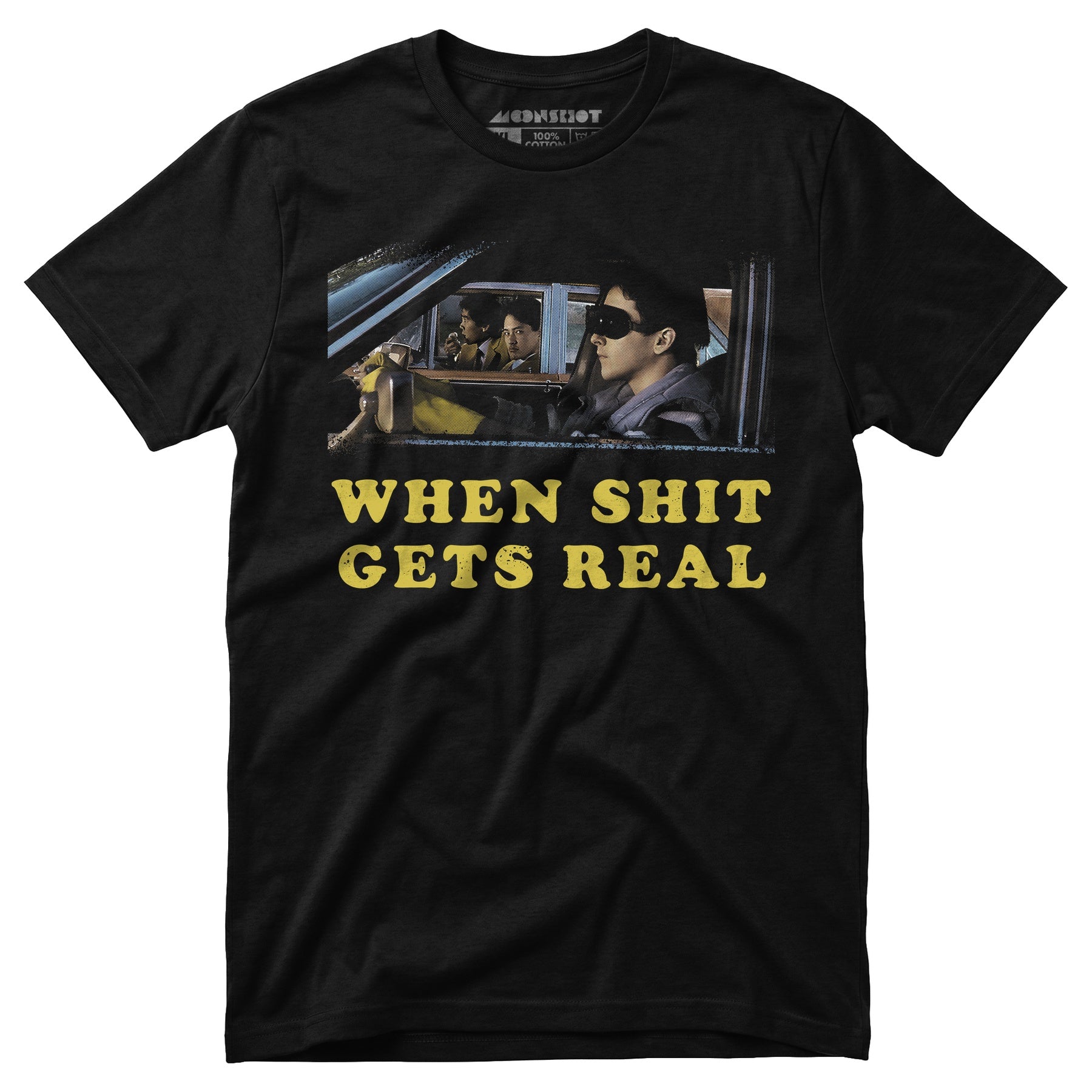 When It Gets Real - Unisex T-Shirt