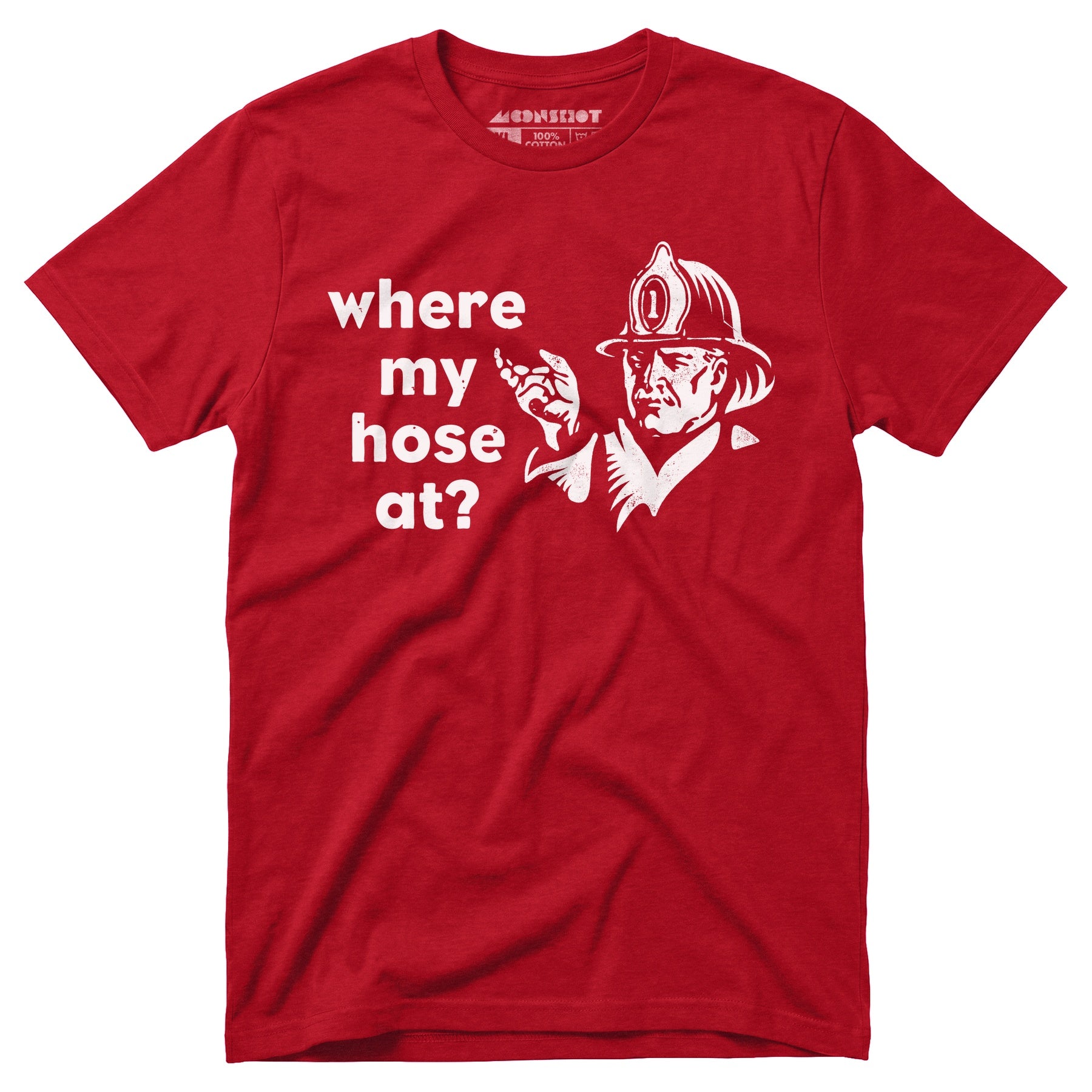 Where My Hose At? - Unisex T-Shirt