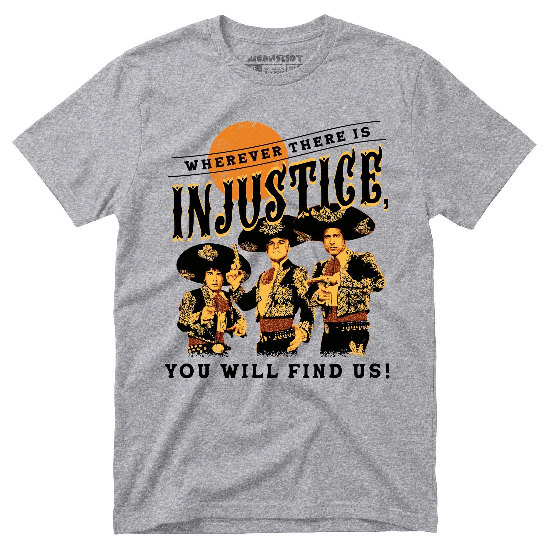 Wherever There is Injustice - Unisex T-Shirt