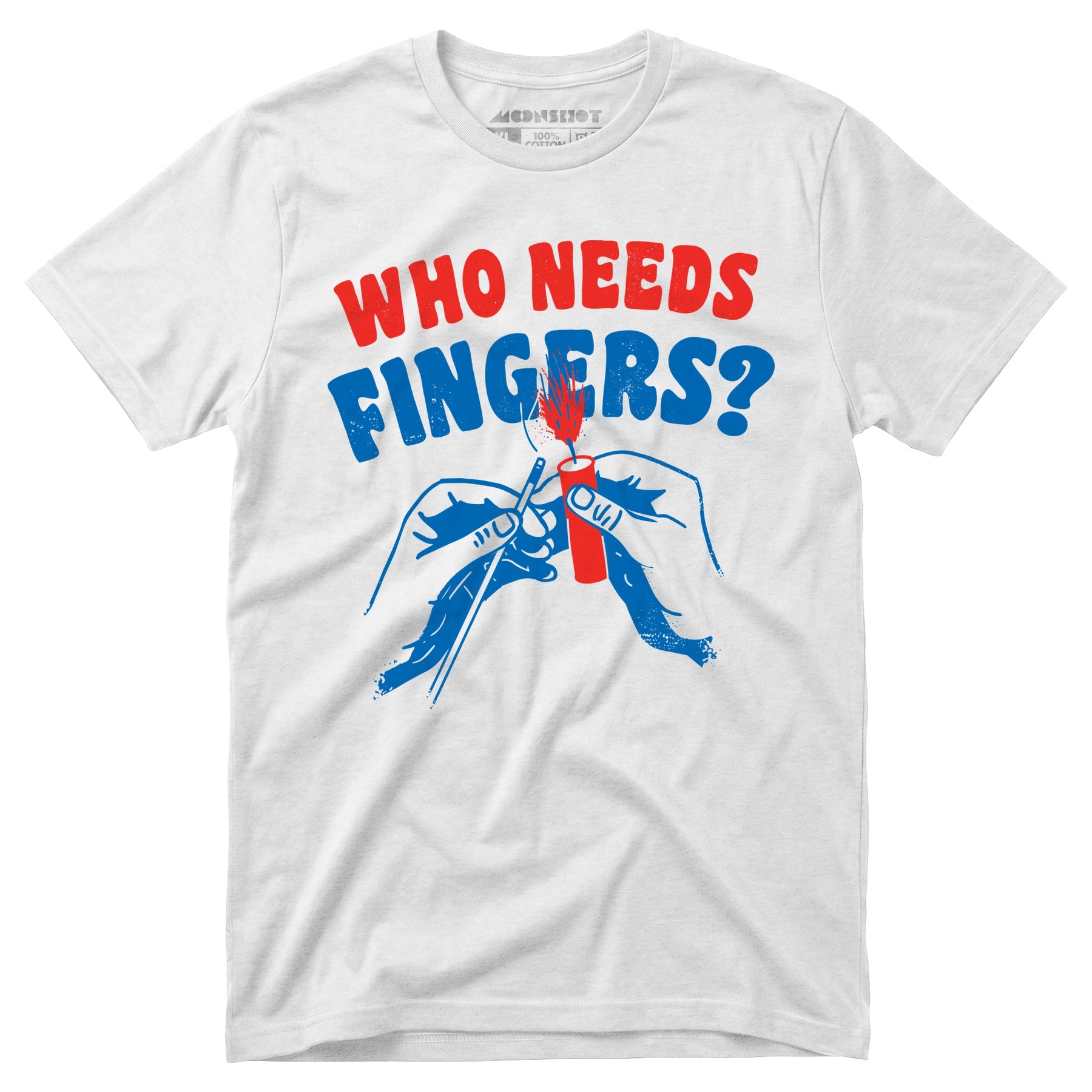 Who Needs Fingers - Unisex T-Shirt