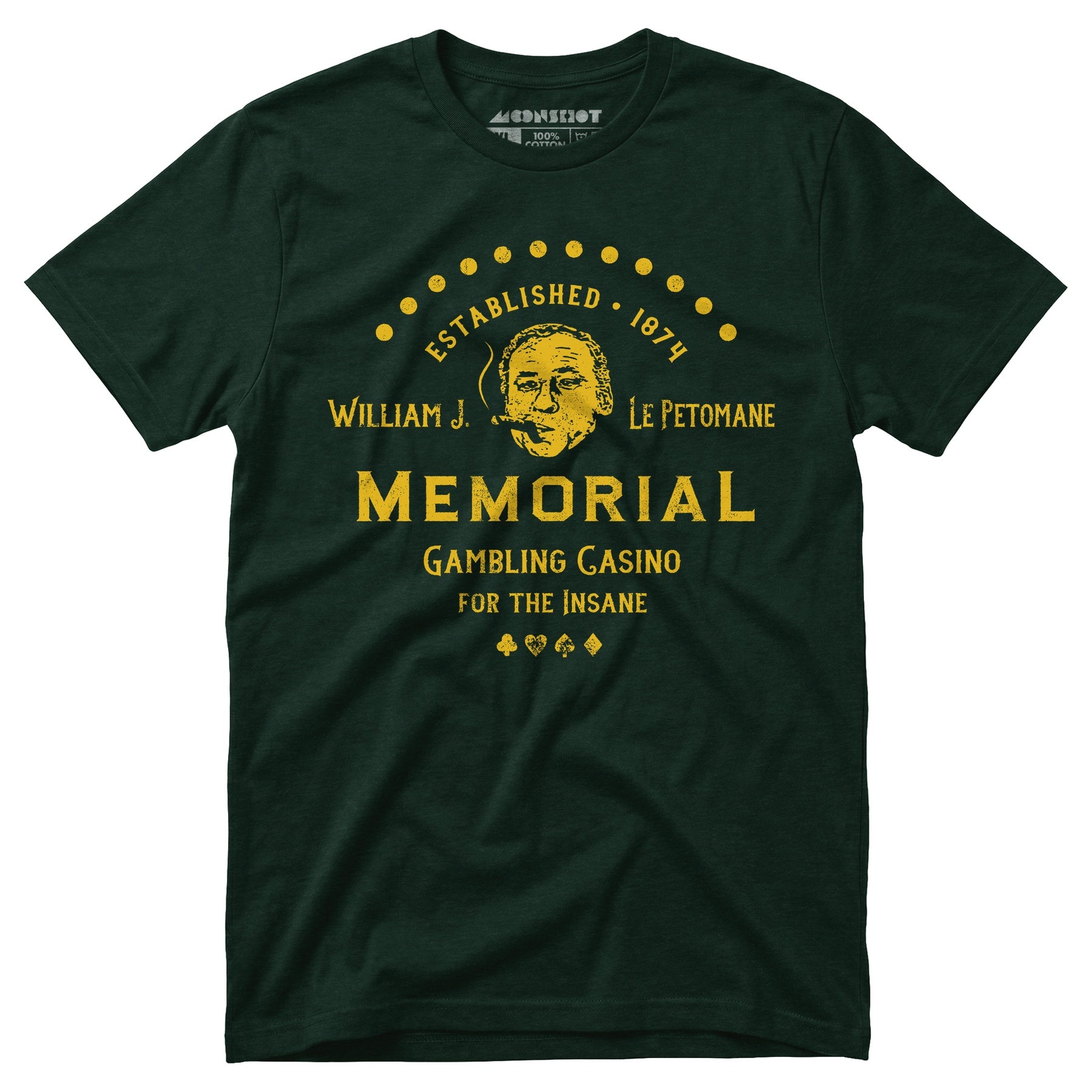 William J. Le Petomane Memorial Gambling Casino for the Insane - Unisex T-Shirt