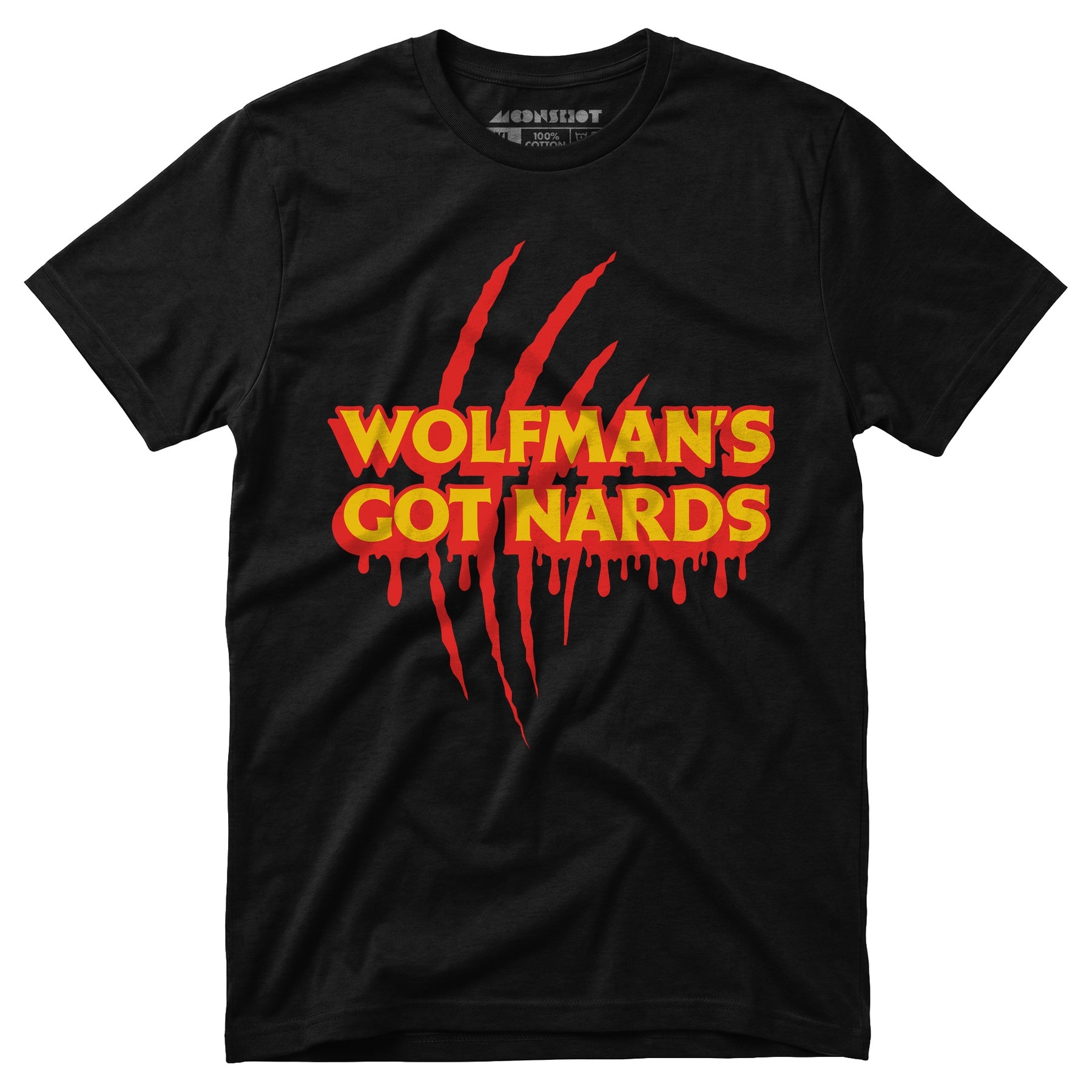 Wolfman's Got Nards - Unisex T-Shirt