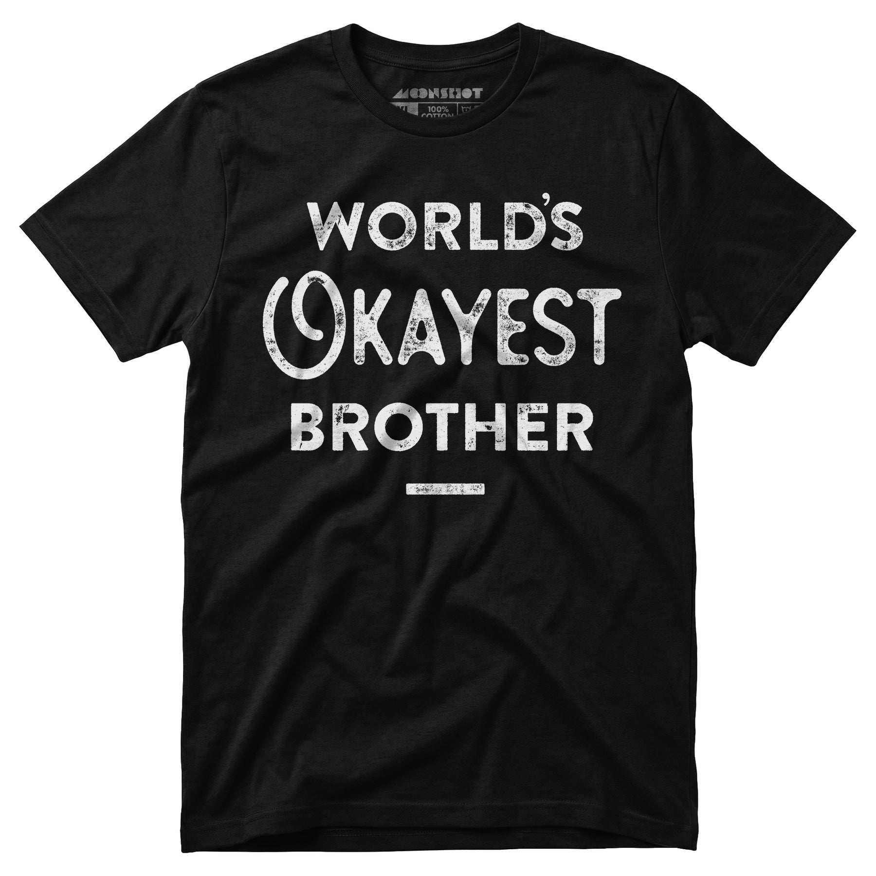 World's Okayest Brother - Unisex T-Shirt