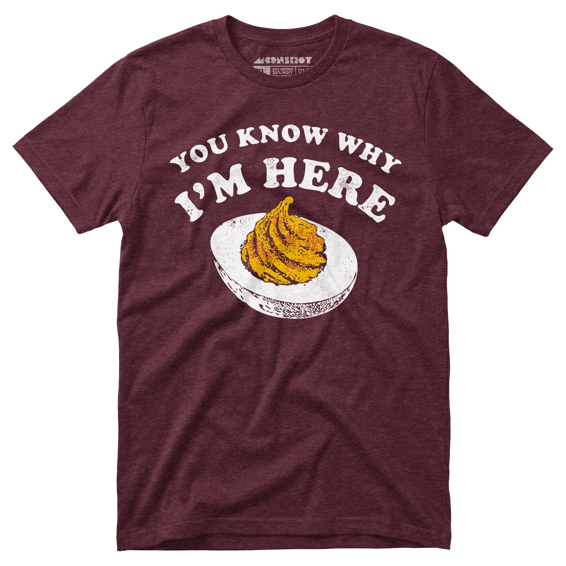 You Know Why I'm Here - Unisex T-Shirt