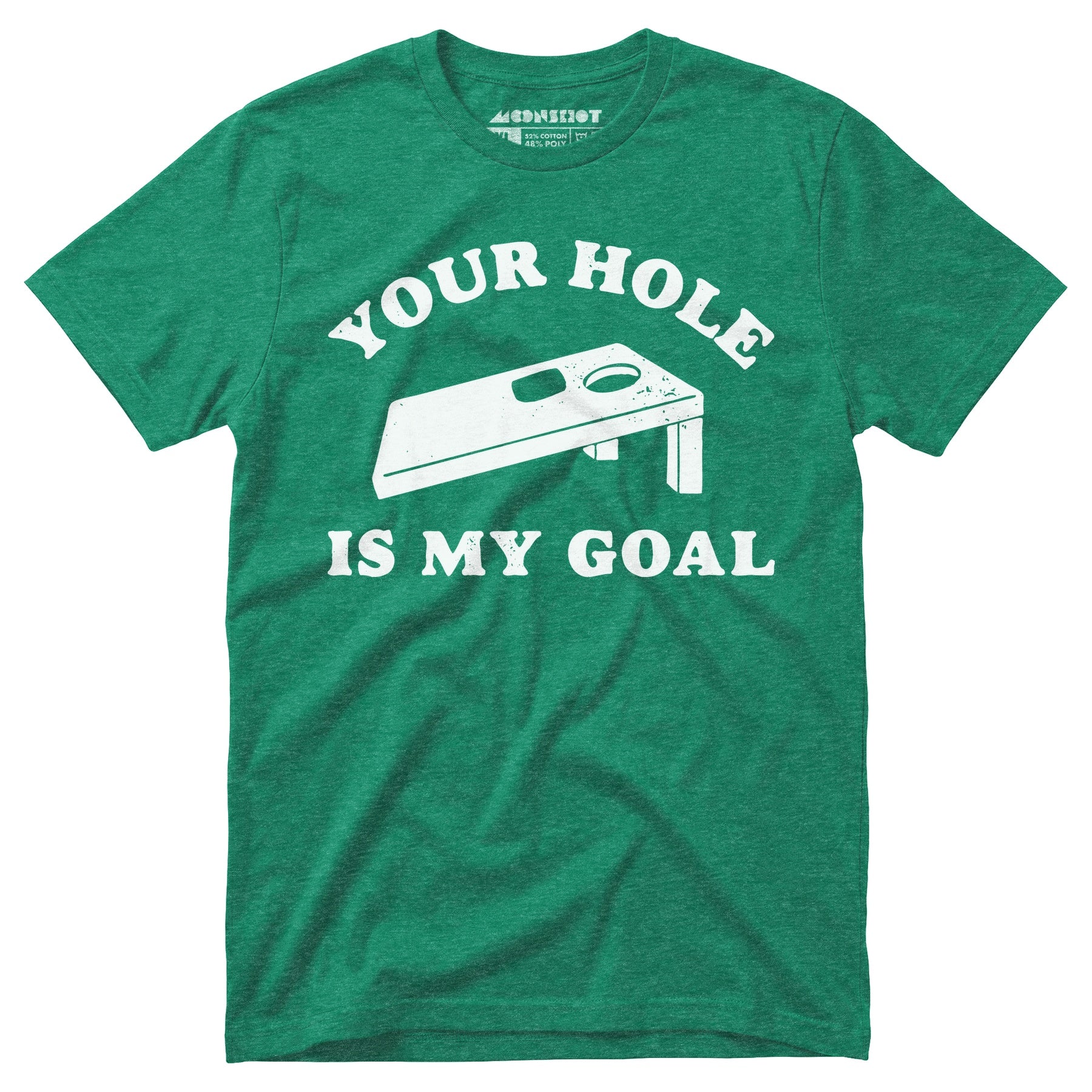 Your Hole is My Goal - Cornhole - Unisex T-Shirt