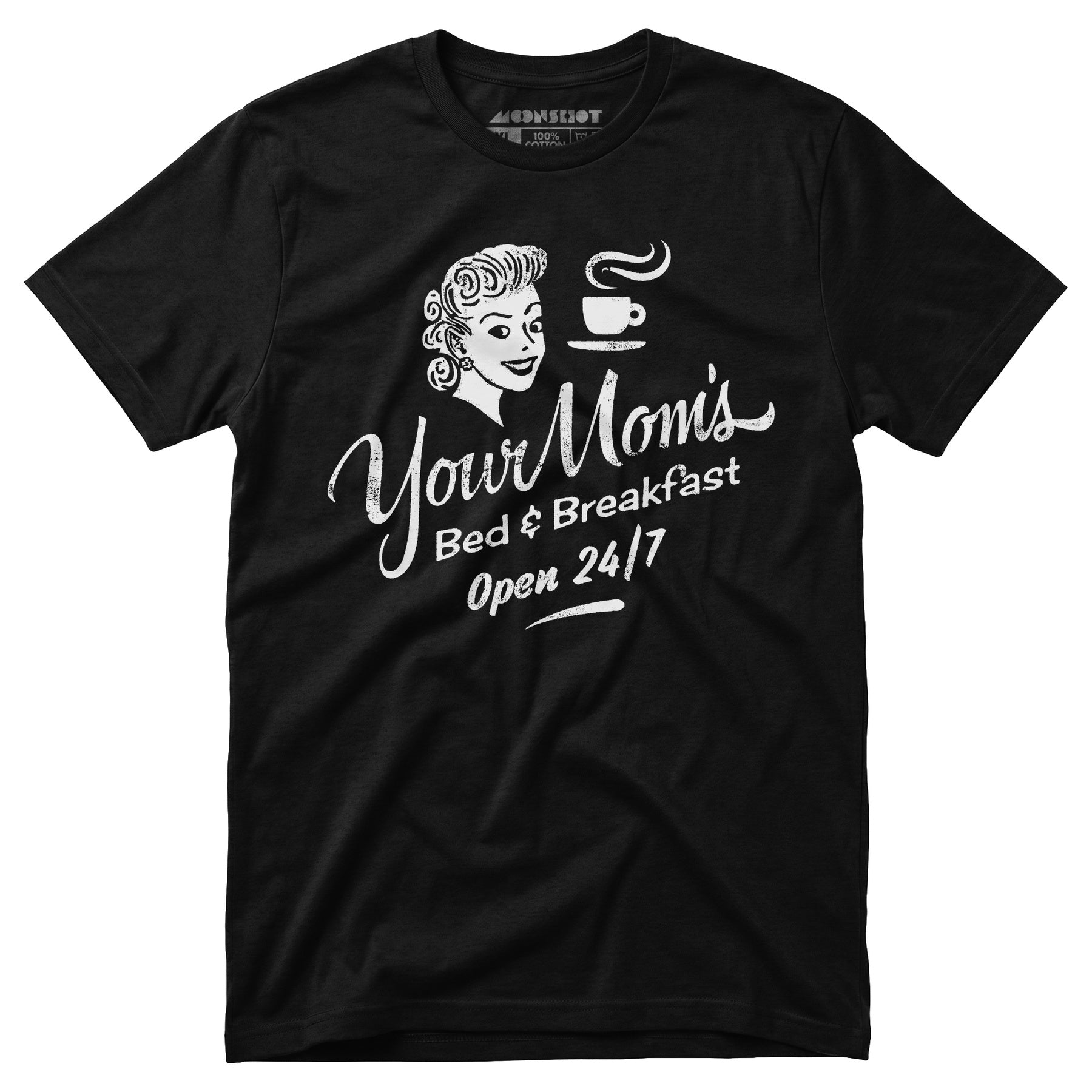 Your Mom's Bed & Breakfast - Unisex T-Shirt
