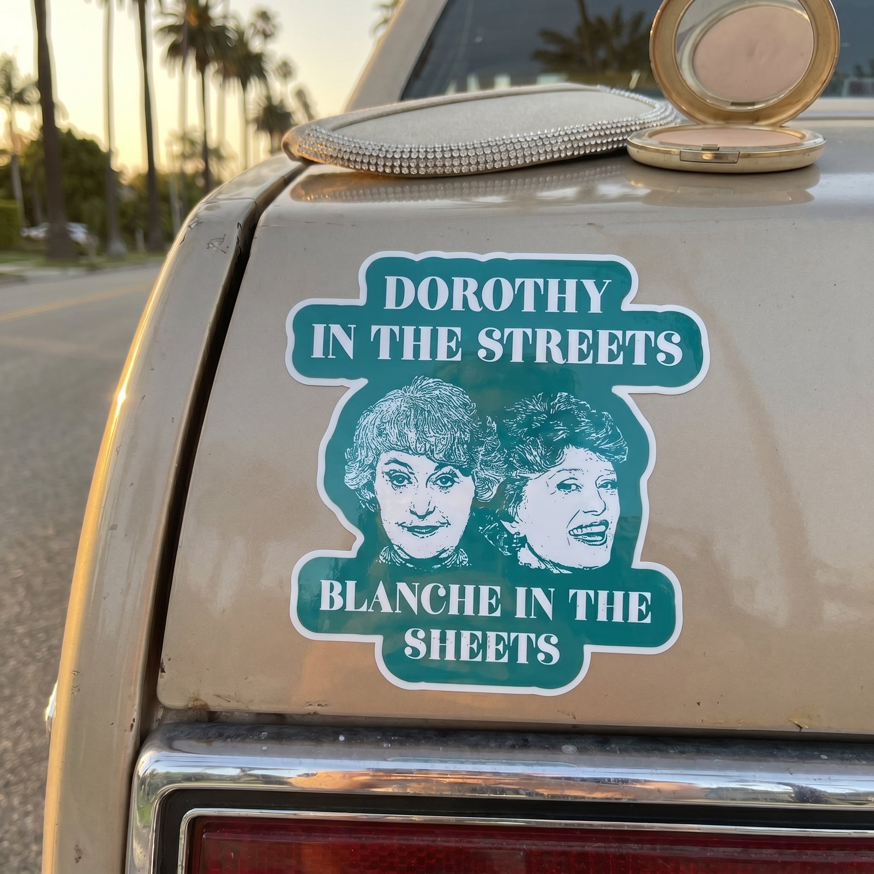 Dorothy in the Streets Blanche in the Sheets - Sticker